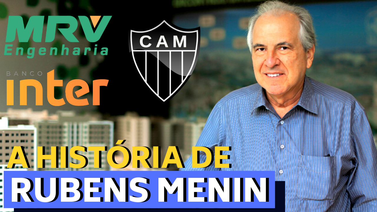 Rubens Menin, o executivo bilionário por trás do Atlético Mineiro